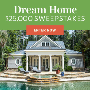 Dream Home $25,000 Sweepstakes